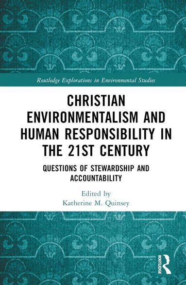 bokomslag Christian Environmentalism and Human Responsibility in the 21st Century