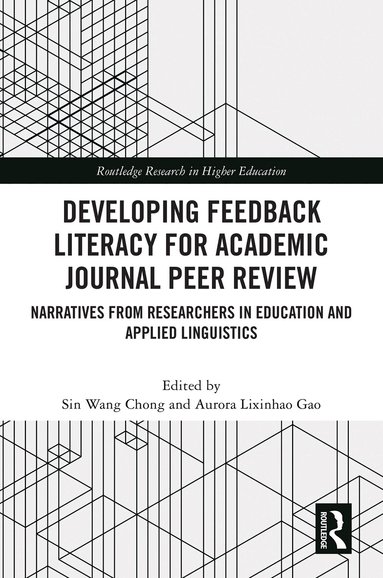 Sin Wang Chong, Aurora Lixinhao Gao - Developing Feedback Literacy for Academic Journal Peer Review, Inbunden