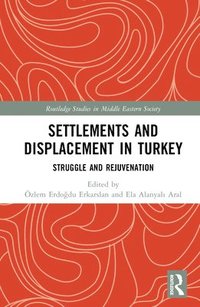 bokomslag Settlements and Displacement in Turkey