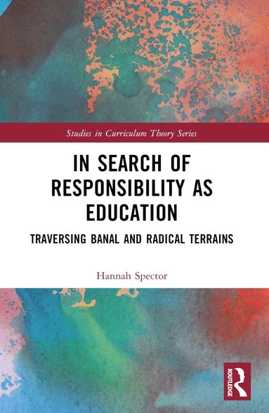 Hannah Spector - In Search of Responsibility as Education, Häftad