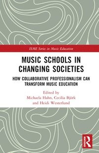 bokomslag Music Schools in Changing Societies