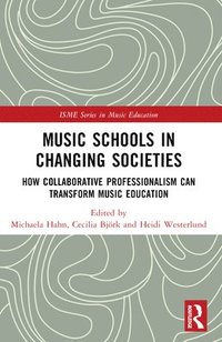 bokomslag Music Schools in Changing Societies