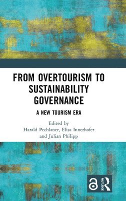 bokomslag From Overtourism to Sustainability Governance