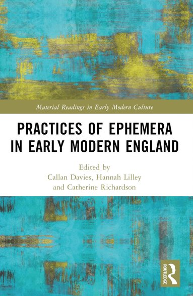 bokomslag Practices of Ephemera in Early Modern England