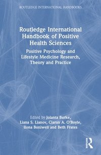 bokomslag Routledge International Handbook of Positive Health Sciences