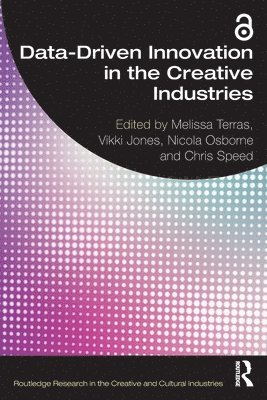 Data-Driven Innovation in the Creative Industries 1