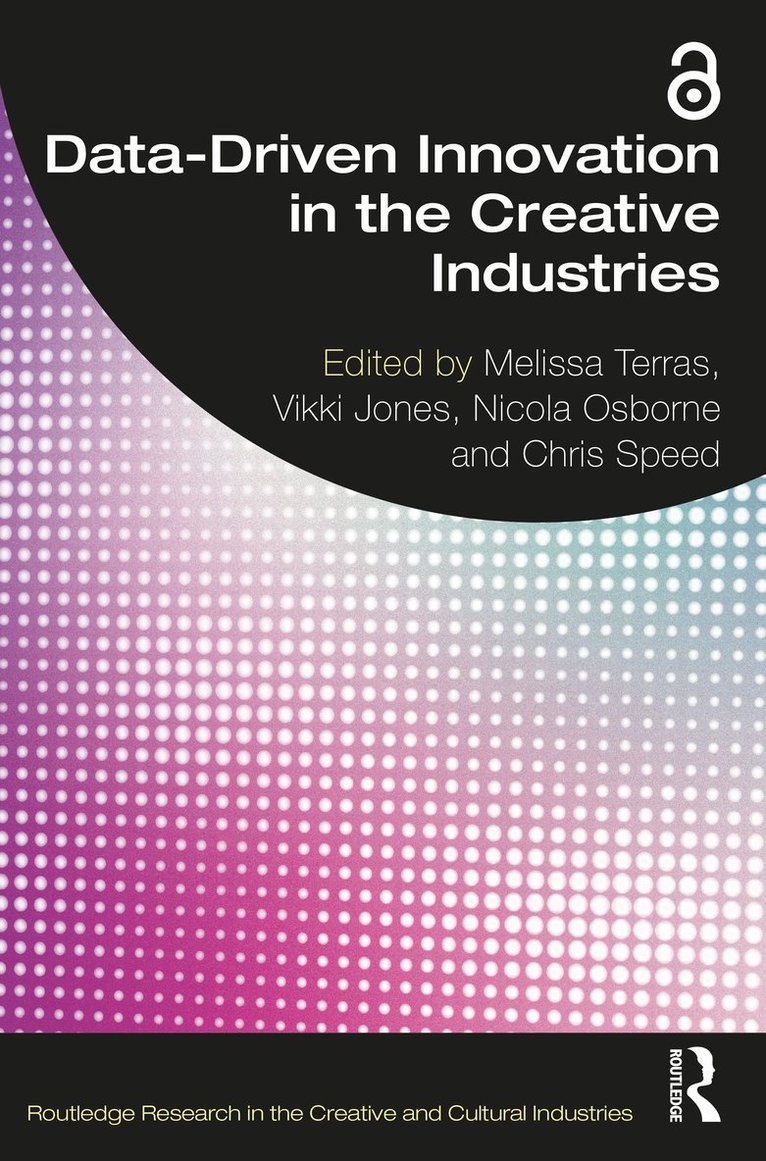 Data-Driven Innovation in the Creative Industries 1