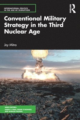 bokomslag Conventional Military Strategy in the Third Nuclear Age