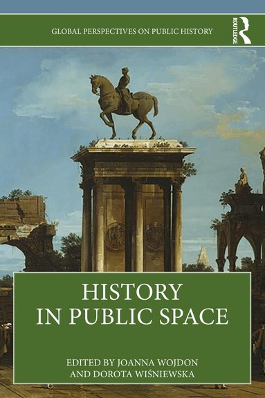 Joanna Wojdon, Dorota Wiśniewska - History in Public Space, Häftad