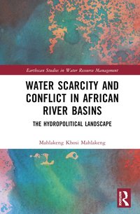 bokomslag Water Scarcity and Conflict in African River Basins