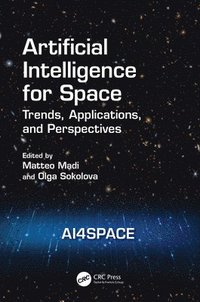bokomslag Artificial Intelligence for Space: AI4SPACE