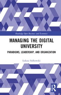 bokomslag Managing the Digital University