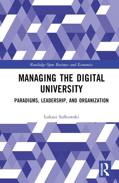 Łukasz Sułkowski - Managing the Digital University, Inbunden