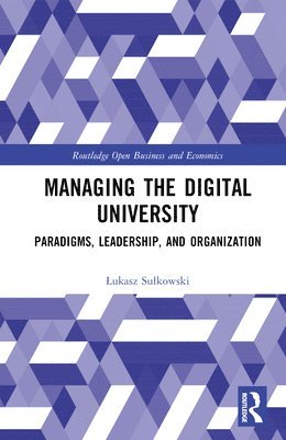 Managing the Digital University 1