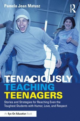 Tenaciously Teaching Teenagers 1