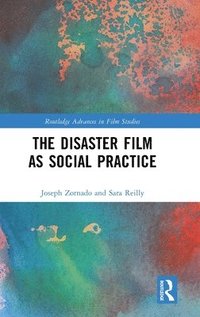 bokomslag The Disaster Film as Social Practice