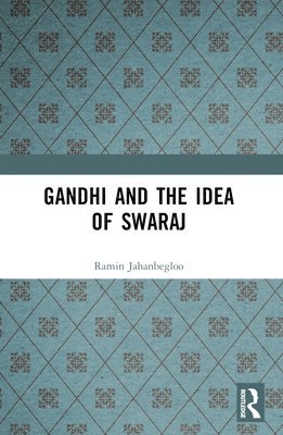 bokomslag Gandhi and the Idea of Swaraj