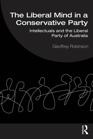 Geoffrey Robinson - Liberal Mind in a Conservative Party, Häftad