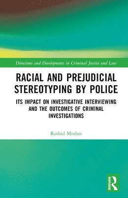 Racial and Prejudicial Stereotyping by Police 1