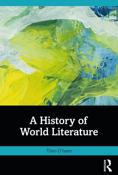 Theo D'haen - History of World Literature, Häftad