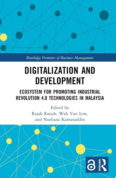Rajah Rasiah, Wah Yun Low, Nurliana Kamaruddin - Digitalization and Development, Inbunden