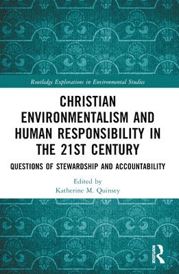 bokomslag Christian Environmentalism and Human Responsibility in the 21st Century