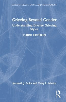 Kenneth J. Doka, Terry L. Martin, USA) Doka, Kenneth J. (The College of New Rochelle, New York, USA) Martin, Terry L. (Hood College, Maryland - Grieving Beyond Gender, Inbunden