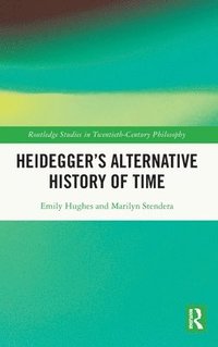 bokomslag Heideggers Alternative History of Time