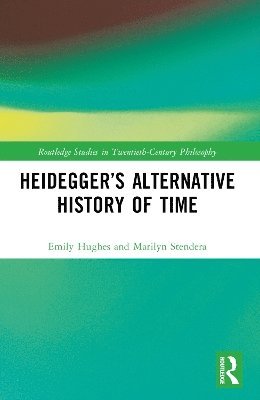 bokomslag Heidegger's Alternative History of Time