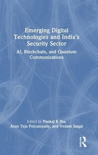 bokomslag Emerging Digital Technologies and Indias Security Sector