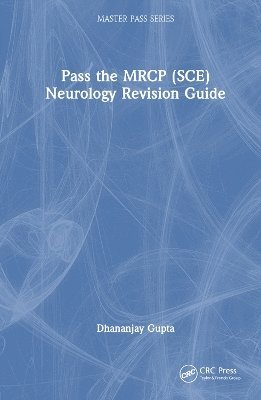 bokomslag Pass the MRCP (SCE) Neurology Revision Guide