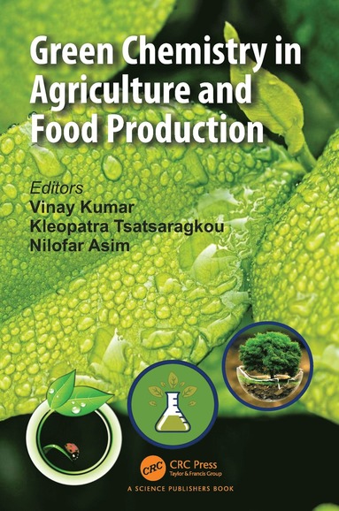 bokomslag Green Chemistry in Agriculture and Food Production