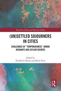 bokomslag (Un)Settled Sojourners in Cities