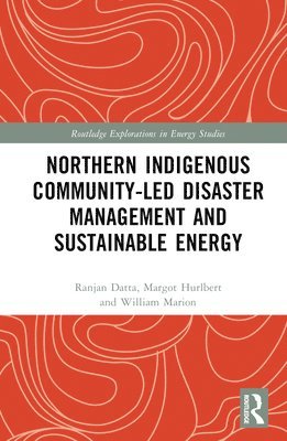 Northern Indigenous Community-Led Disaster Management and Sustainable Energy 1