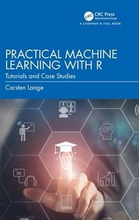 bokomslag Practical Machine Learning with R