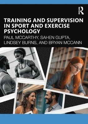 Training and Supervision in Sport and Exercise Psychology 1
