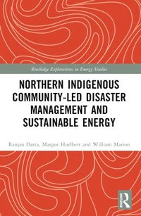 bokomslag Northern Indigenous Community-Led Disaster Management and Sustainable Energy