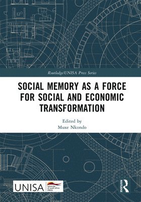 bokomslag Social Memory as a Force for Social and Economic Transformation