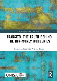 bokomslag Transito: The Truth behind the Big-Money Robberies