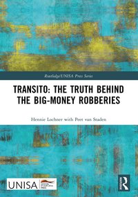 bokomslag Transito: The Truth behind the Big-Money Robberies