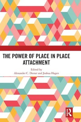 The Power of Place in Place Attachment 1