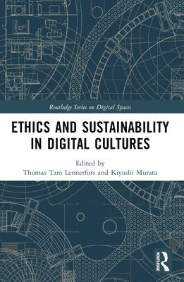 Ethics and Sustainability in Digital Cultures 1