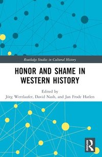 bokomslag Honor and Shame in Western History