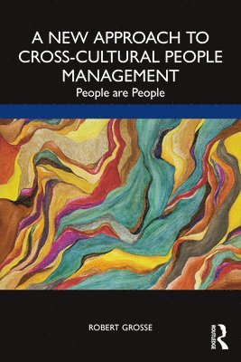Robert Grosse - New Approach to Cross-Cultural People Management, Häftad