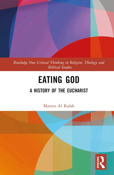 Matteo Al Kalak - Eating God, Inbunden