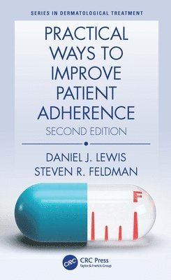 Practical Ways to Improve Patient Adherence 1