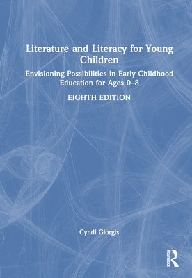 Literature and Literacy for Young Children 1