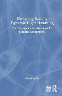 bokomslag Designing Socially Dynamic Digital Learning