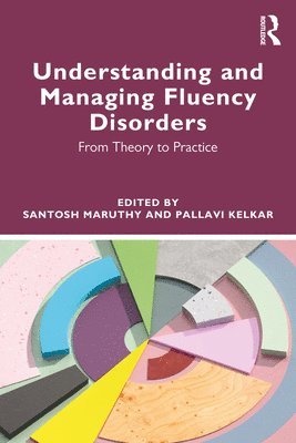 Santosh Maruthy, Pallavi Kelkar - Understanding and Managing Fluency Disorders, Häftad