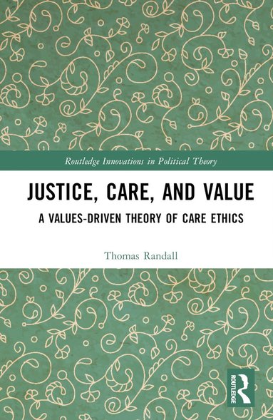 bokomslag Justice, Care, and Value